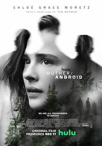 دانلود فیلم Mother Android 2021 با زیرنویس فارسی