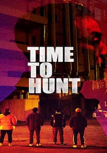 دانلود فیلم Time to Hunt 2020 دوبله فارسی و رایگان