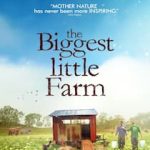 دانلود مستند بزرگترین مزرعه کوچک: بازگشت The Biggest Little Farm: The Return 2022