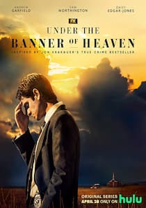 دانلود سریال زیر پرچم بهشت Under the Banner of Heaven 2022