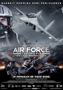 دانلود فیلم Air Force: The Movie – Selagi Bernyawa 2022