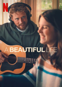 دانلود فیلم A Beautiful Life 2023 یک زندگی زیبا