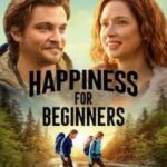 دانلود فیلم Happiness for Beginners 2023 شادی برای مبتدیان