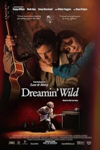 دانلود فیلم Dreamin’ Wild 2022 رویاپردازی محال
