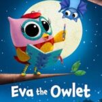 دانلود انیمیشن سریالی Eva the Owlet 2023 دوبله فارسی